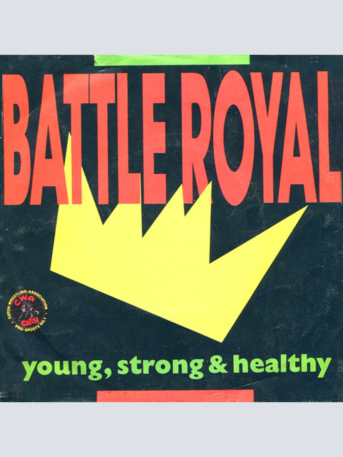 Vinyl / Battle Royal (3) - Young, Strong & Healthy