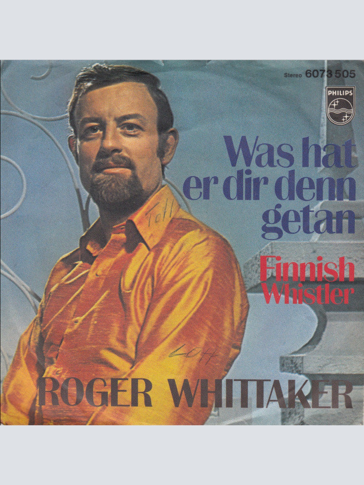 Vinyl / Roger Whittaker - Was Hat Er Dir Denn Getan
