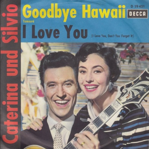 Vinyl / Caterina Und Silvio - Goodbye, Hawaii / I Love You