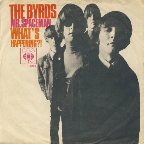 Vinyl / The Byrds - Mr. Spaceman / What's Happening?!