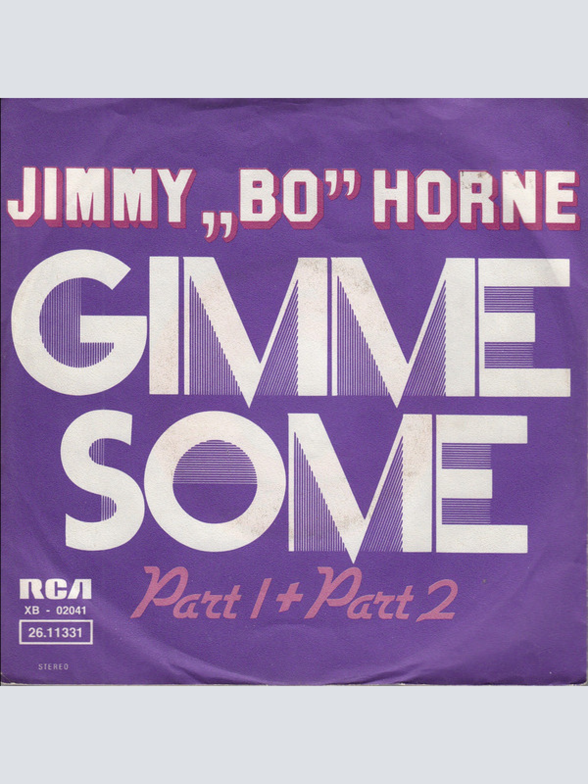 Vinyl / Jimmy „Bo“ Horne* - Gimme Some (Part 1 + Part 2)