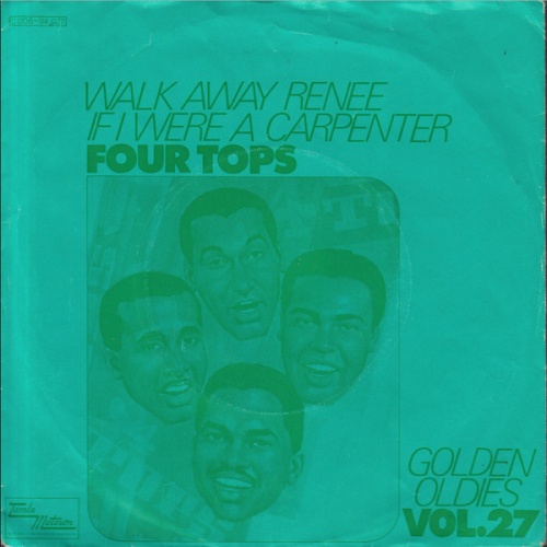 Vinyl / Four Tops - Walk Away Renee / If I Were A Carpenter
