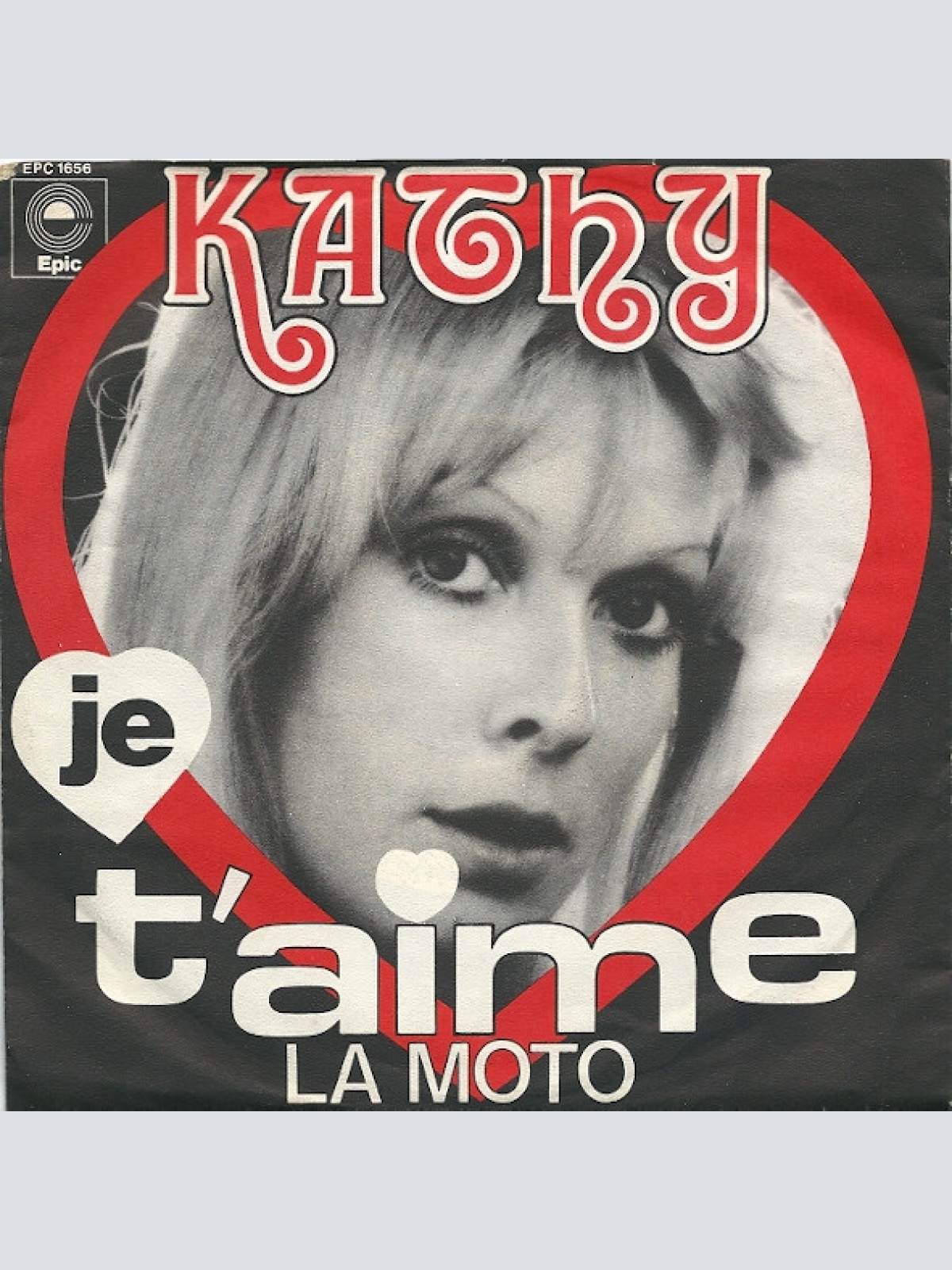 Vinyl / Kathy (2) - Je t'Aime / La Moto