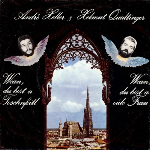 Vinyl / André Heller & Helmut Qualtinger - Wean, Du Bist A Toschnfeitl / Wean, Du Bist A Oide Frau