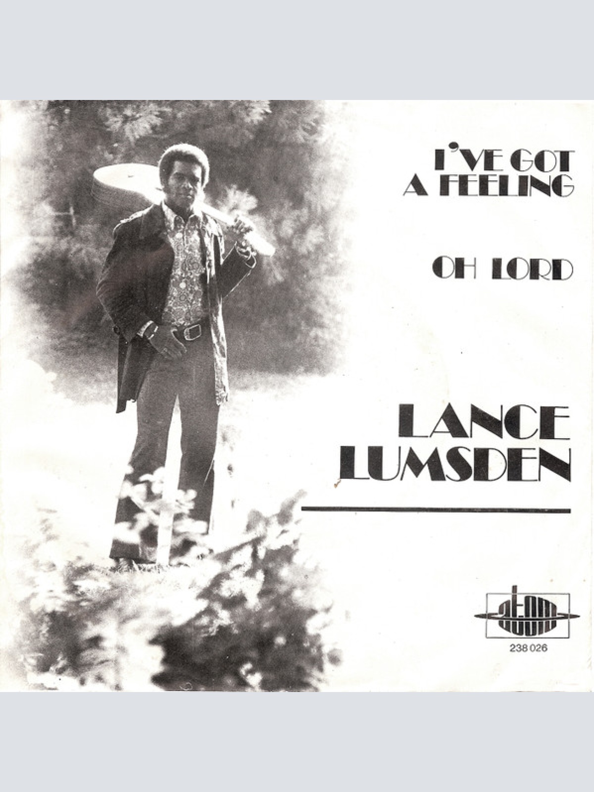 Vinyl / Lance Lumsden - I've Got A Feeling / Oh Lord