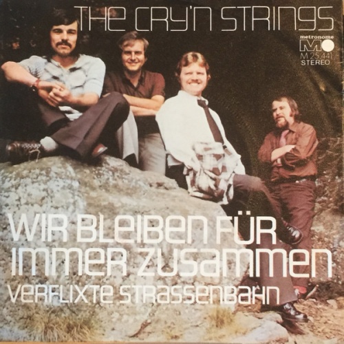 Vinyl / The Cry'n Strings - Wir Bleiben Für Immer Zusammen