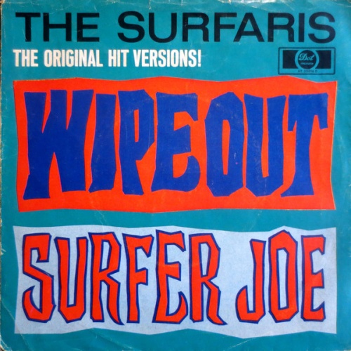Vinyl / The Surfaris - Wipe Out / Surfer Joe