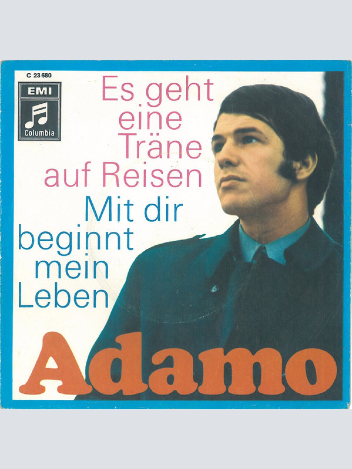 Vinyl / Adamo - Es Geht Eine Träne Auf Reisen / Mit Dir Beginnt Mein Leben
