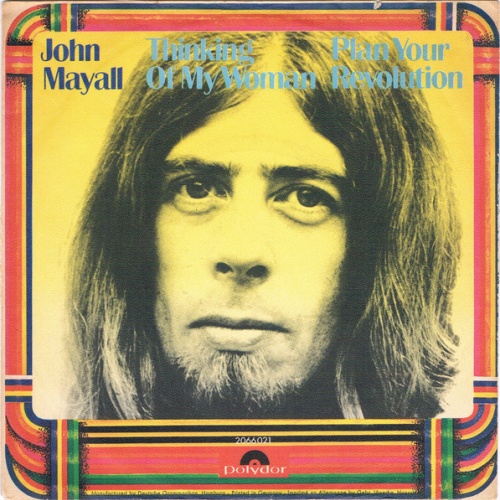 Vinyl / John Mayall - Thinking Of My Woman / Plan Your Revolution