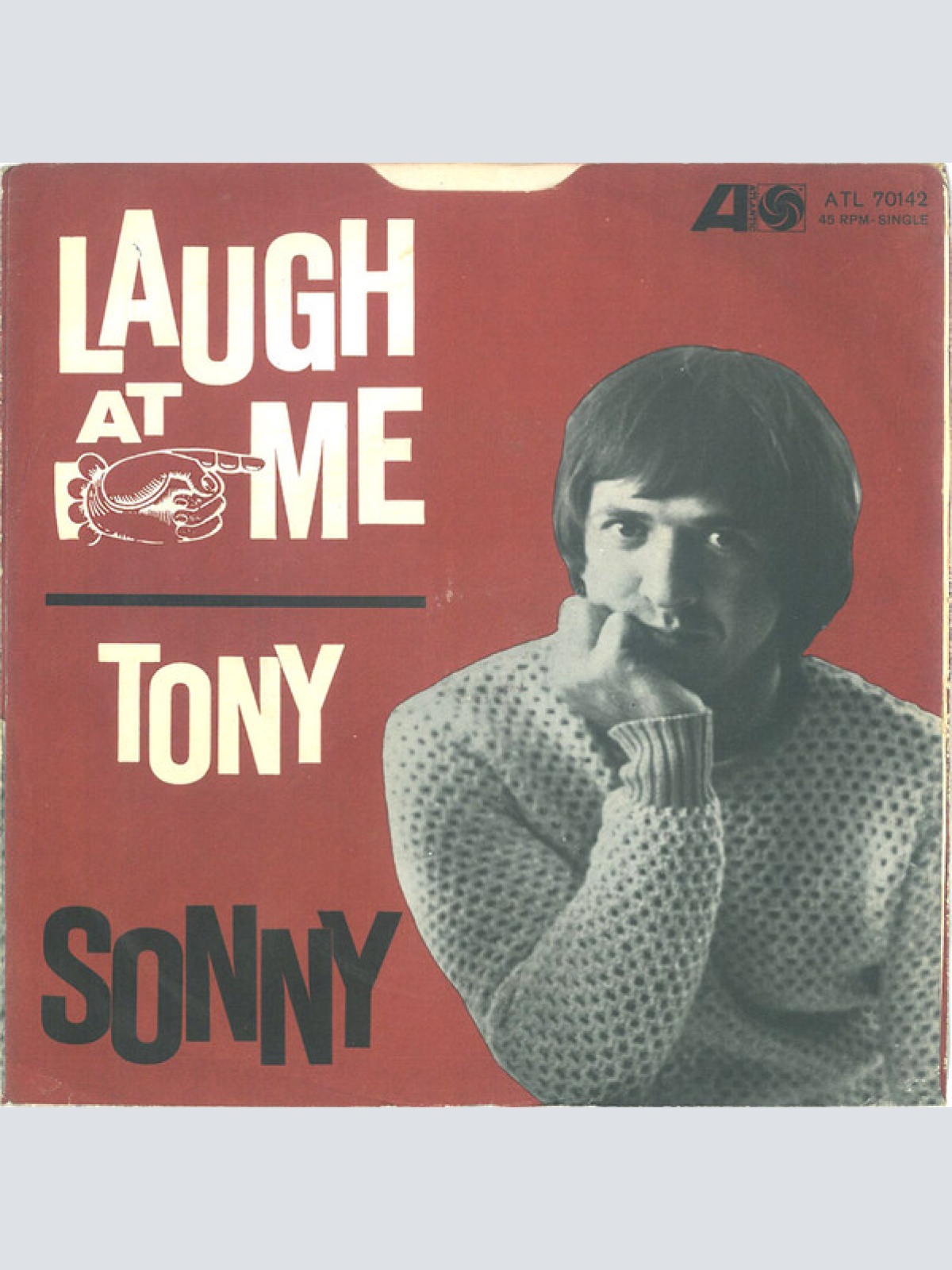 Vinyl / Sonny* / Sonny's Group - Laugh At Me / Tony