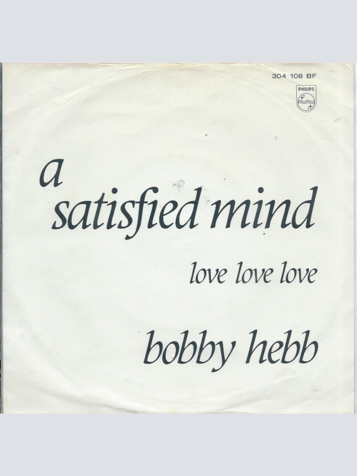 Vinyl / Bobby Hebb - A Satisfied Mind / Love, Love, Love