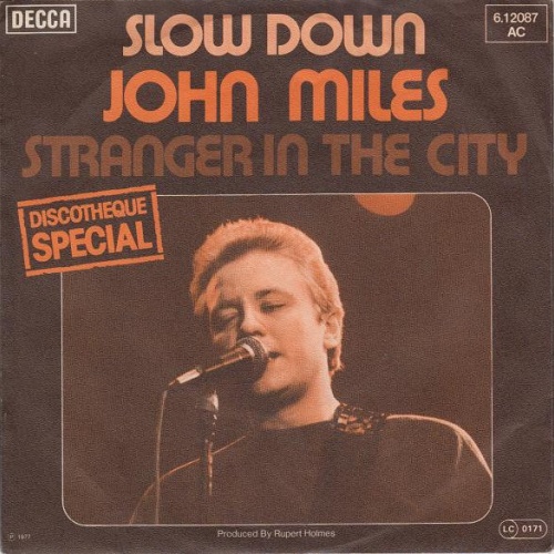 Vinyl / John Miles - Slow Down / Stranger In The City