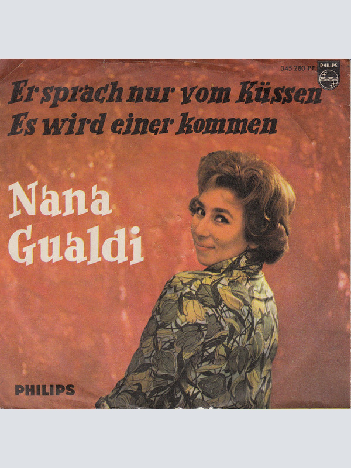Vinyl / Nana Gualdi - Er Sprach Nur Vom Küssen / Es Wird Einer Kommen