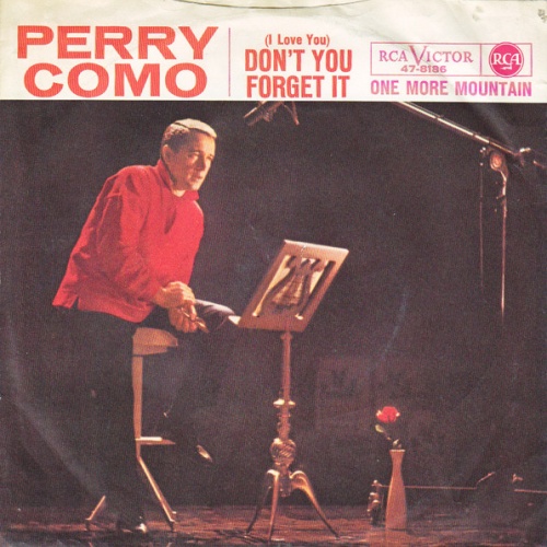 Vinyl / Perry Como - (I Love You) Don't You Forget It / One More Mountain