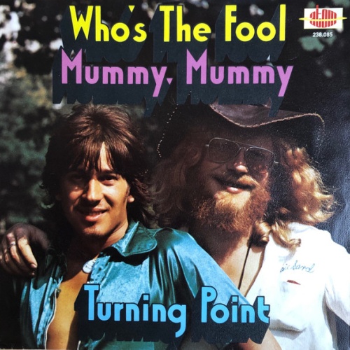 Vinyl / Turning Point (4) - Who's The Fool / Mummy, Mummy