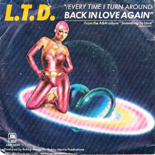 Vinyl / L.T.D. - (Every Time I Turn Around) Back In Love Again