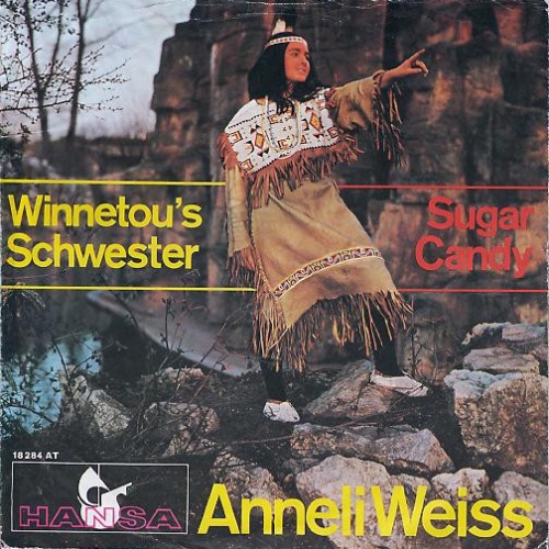 Vinyl / Anneli Weiss - Winnetou's Schwester / Sugar Candy