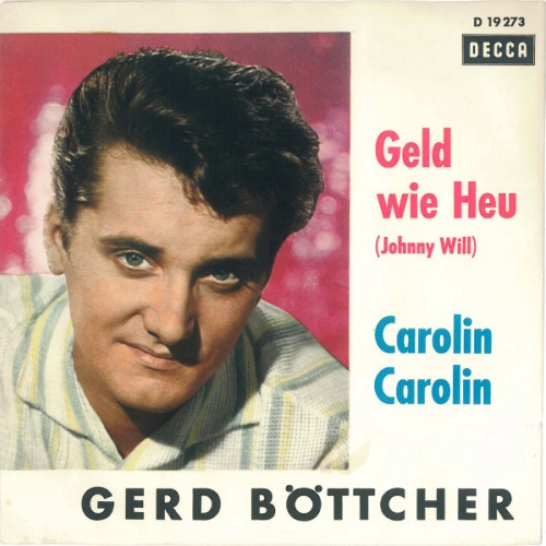 Vinyl / Gerd Böttcher - Geld Wie Heu (Johnny Will) / Carolin Carolin