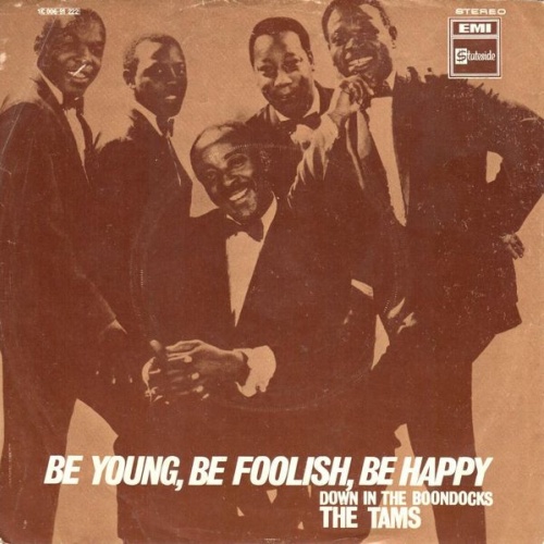 Vinyl / The Tams - Be Young Be Foolish, Be Happy
