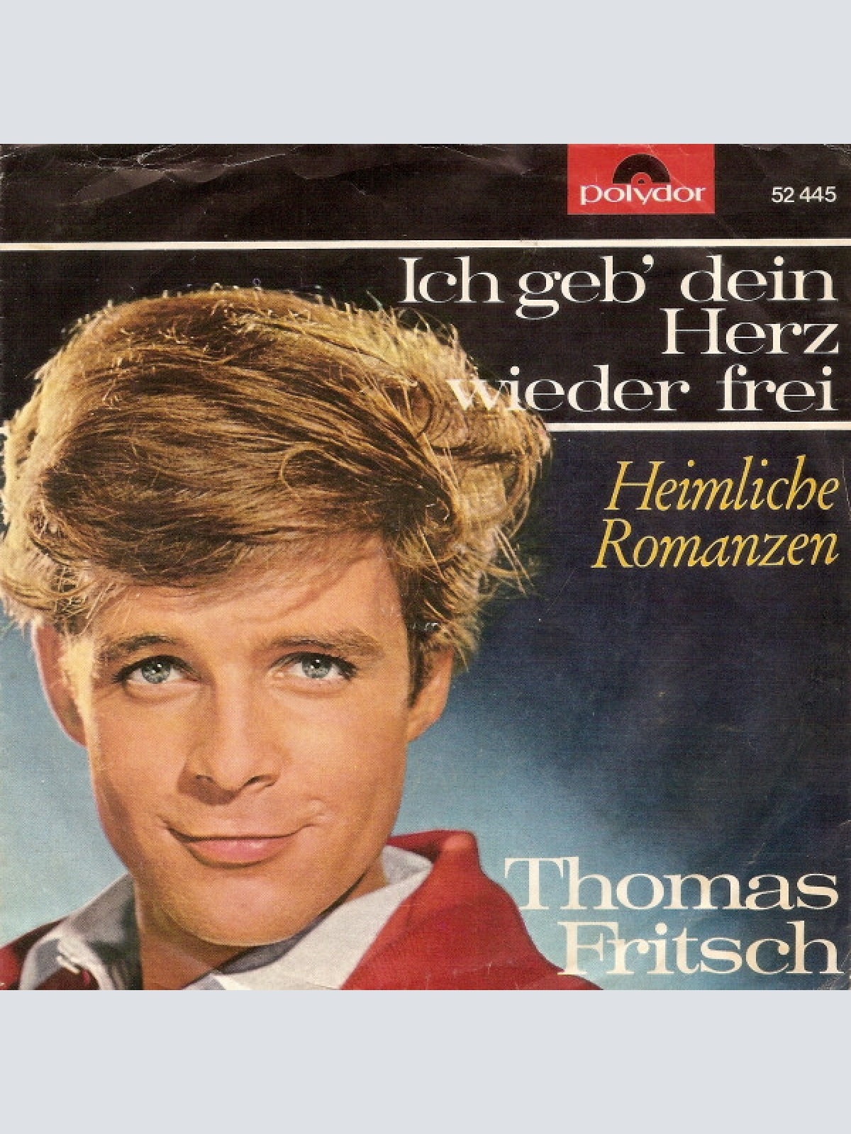 Vinyl / Thomas Fritsch - Ich Geb' Dein Herz Wieder Frei / Heimliche Romanzen