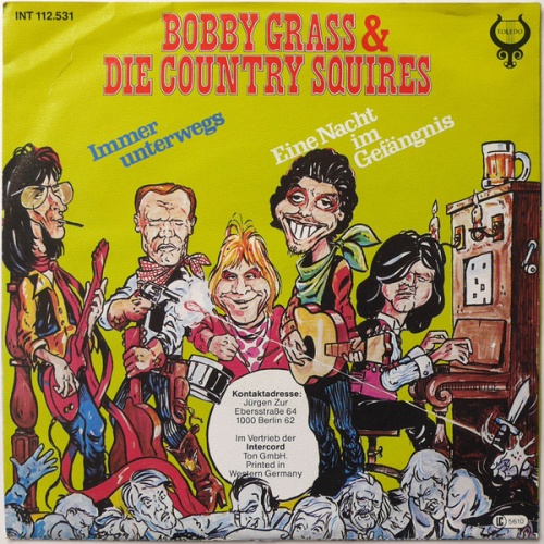Vinyl / Bobby Grass & Die Country Squires - Immer Unterwegs / Eine Nacht Im Gefängnis