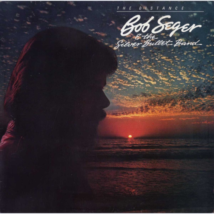 Vinyl / Bob Seger And The Silver Bullet Band - The Distance