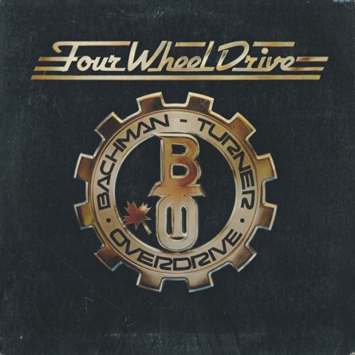 Vinyl / Bachman-Turner Overdrive - Four Wheel Drive