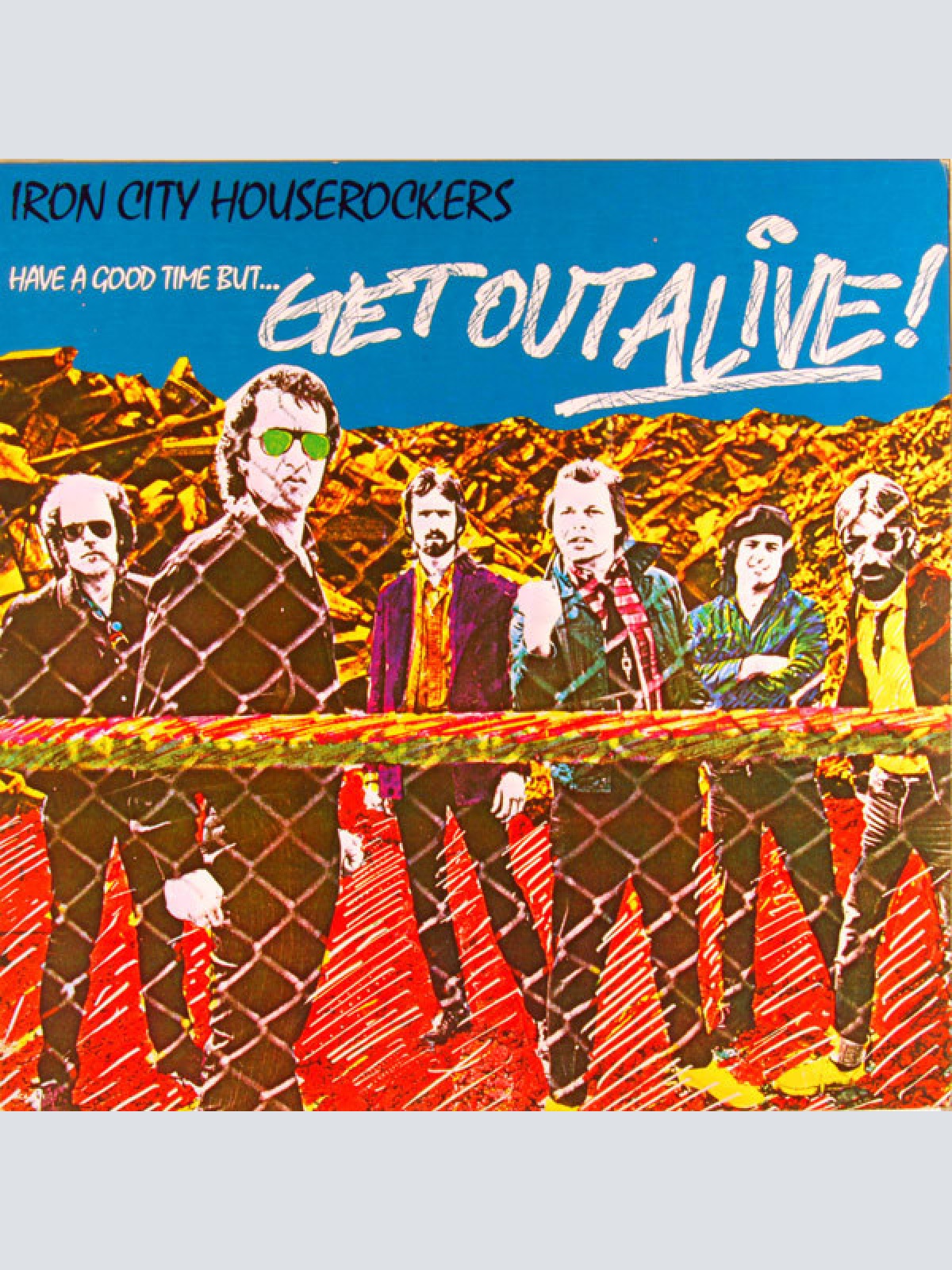 Vinyl / Iron City Houserockers - Have A Good Time (But Get Out Alive)