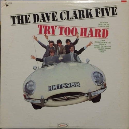 Vinyl / The Dave Clark Five - Try Too Hard