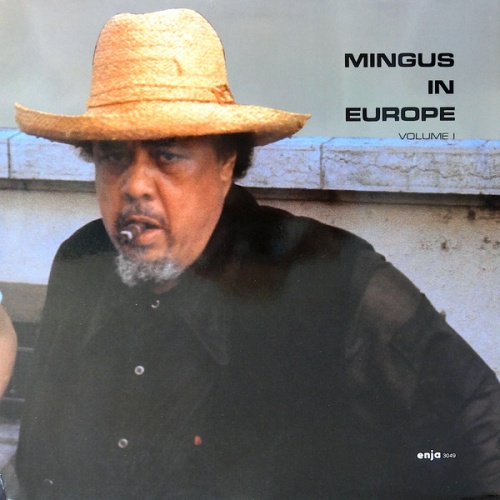 Vinyl / The Charles Mingus Quintet - Mingus In Europe Volume I