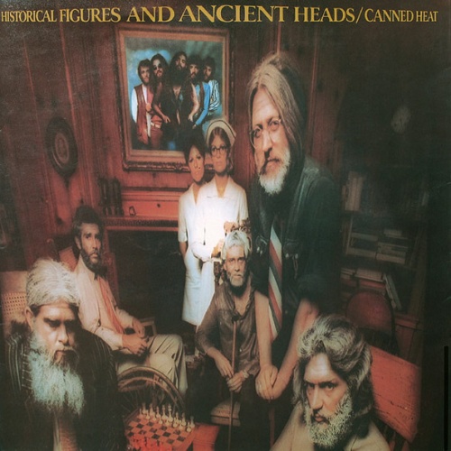 Vinyl / Canned Heat - Historical Figures And Ancient Heads