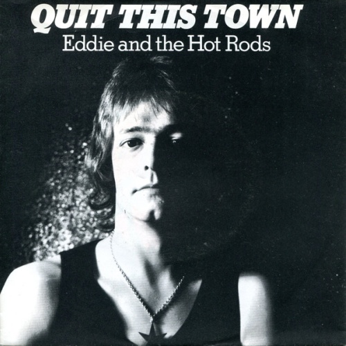 Vinyl / Eddie And The Hot Rods - Quit This Town