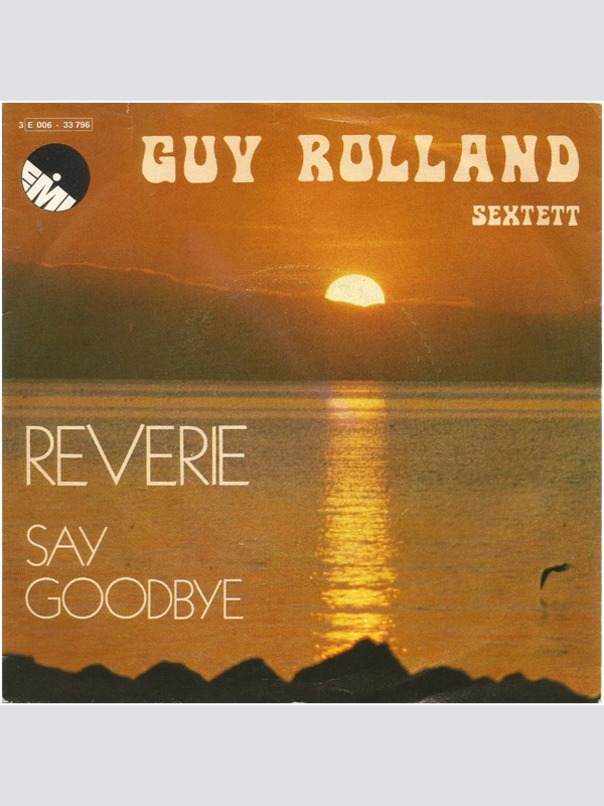 Vinyl / Guy Rolland Sextett - Reverie / Say Goodbye
