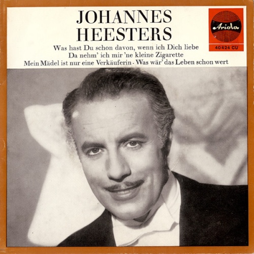 Vinyl / Johannes Heesters - Was Hast Du Schon Davon Wenn Ich Dich Liebe / Da Nehm Ich Mir 'Ne Kleine Zigarette / Mein Mädel Ist Nur Eine Verkäuferin / Was Wär' Das Leben Schon Wert