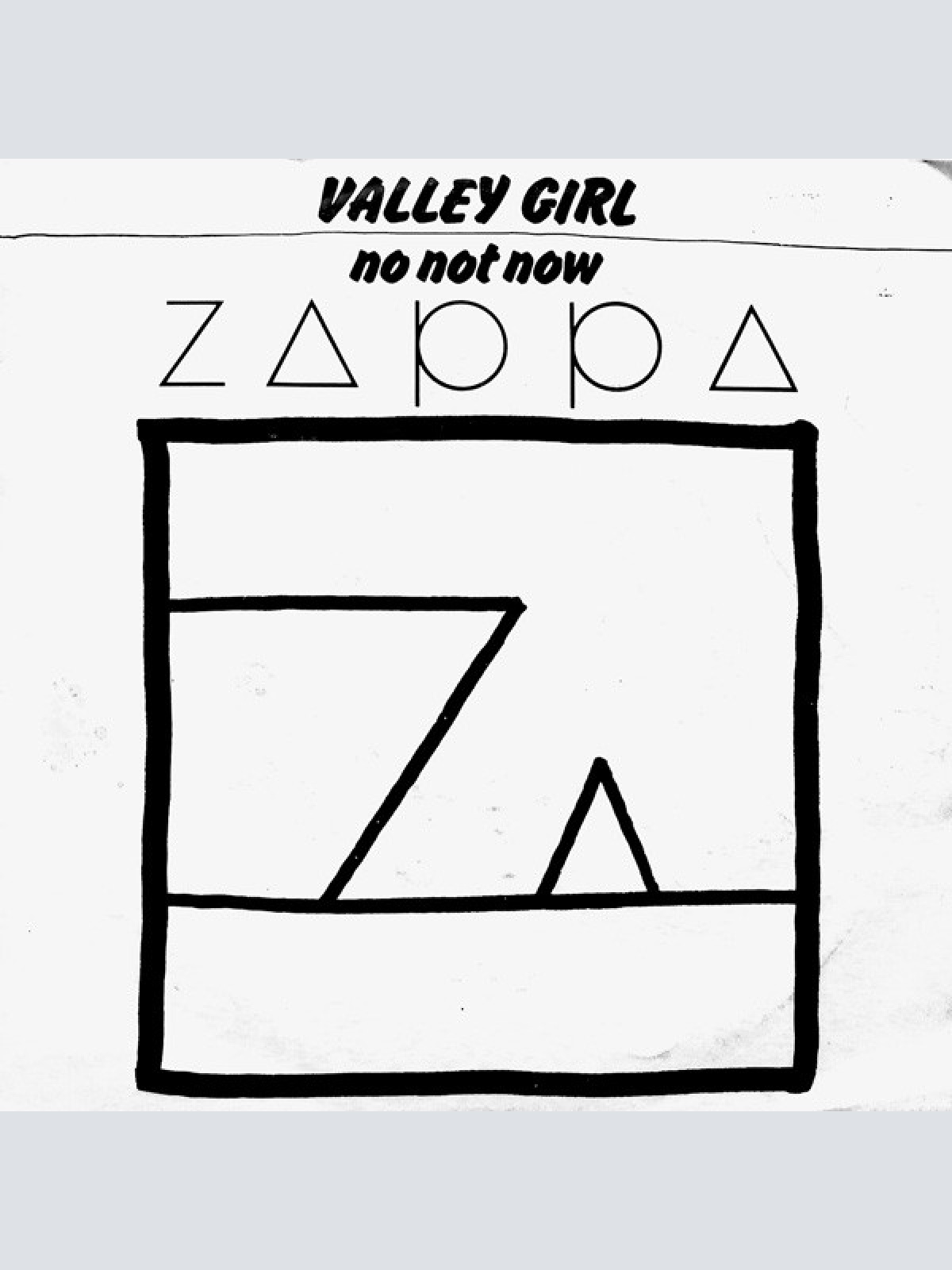 Vinyl / Zappa* - Valley Girl / No Not Now