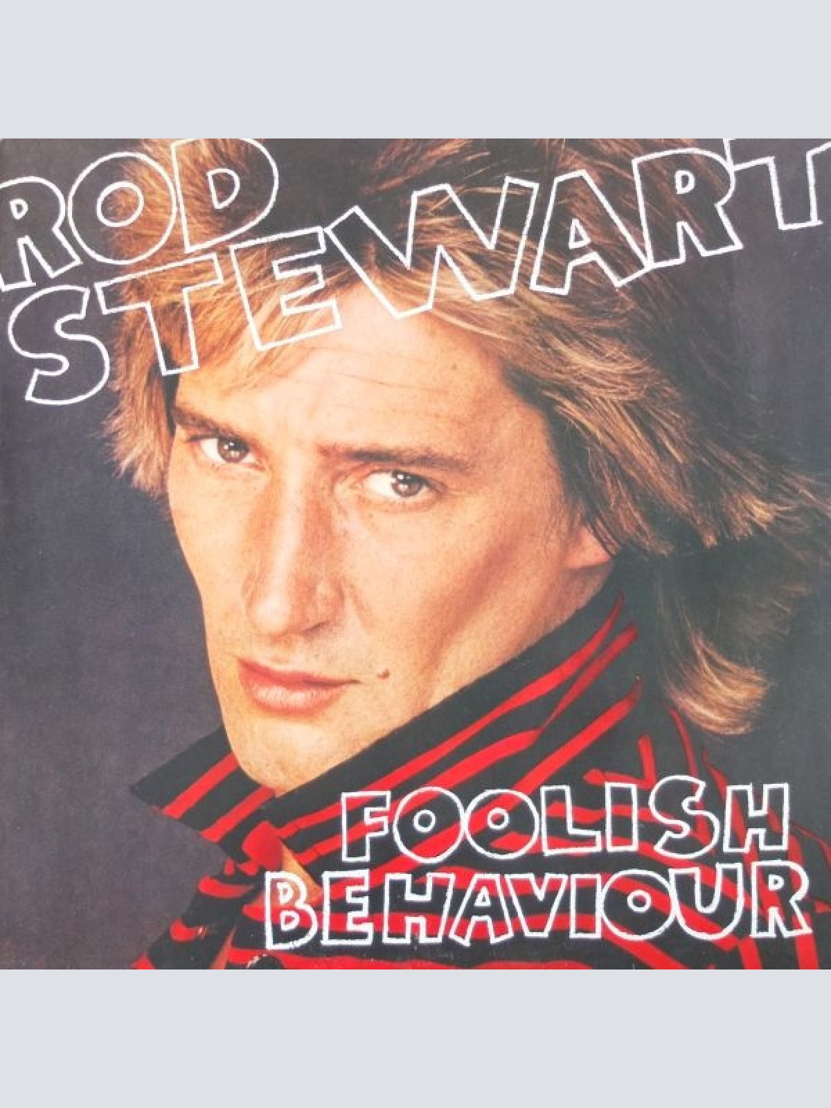 Vinyl / Rod Stewart - Foolish Behaviour
