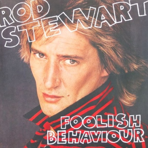 Vinyl / Rod Stewart - Foolish Behaviour