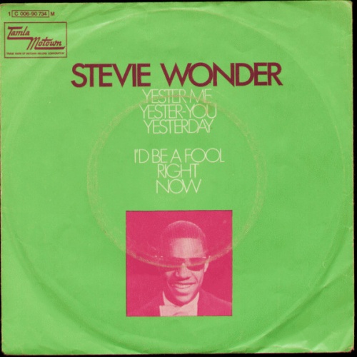 Vinyl / Stevie Wonder - Yester-Me, Yester-You, Yesterday / I'd Be A Fool Right Now