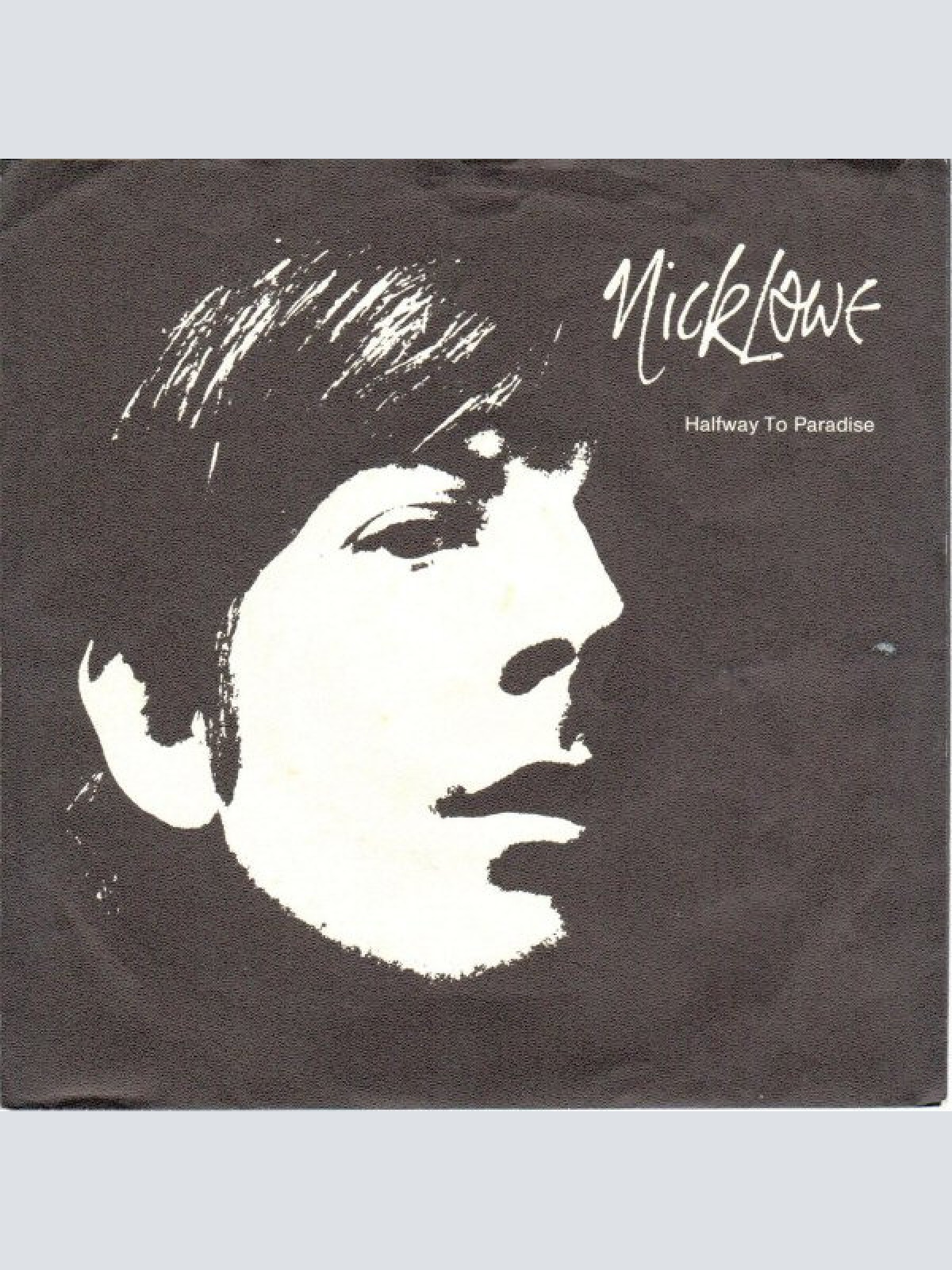 Vinyl / Nick Lowe - Halfway To Paradise