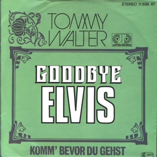 Vinyl / Tommy Walter (2) - Goodbye Elvis