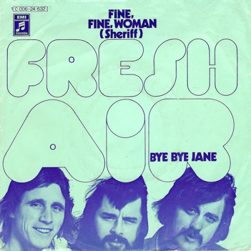Vinyl / Fresh Air (22) - Fine, Fine, Woman (Sheriff) / Bye Bye Jane