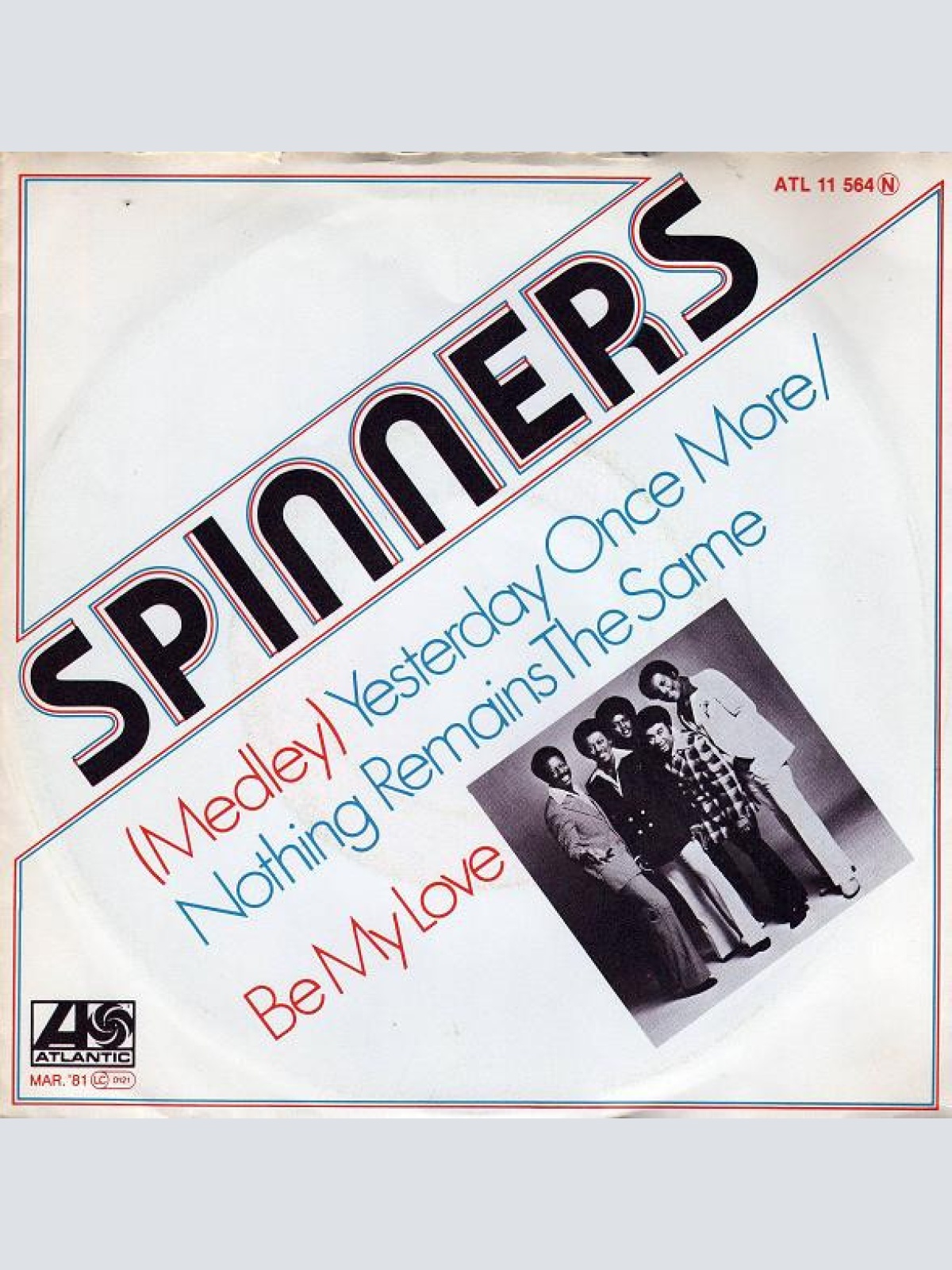 Vinyl / Spinners - (Medley) Yesterday Once More / Nothing Remains The Same / Be My Love