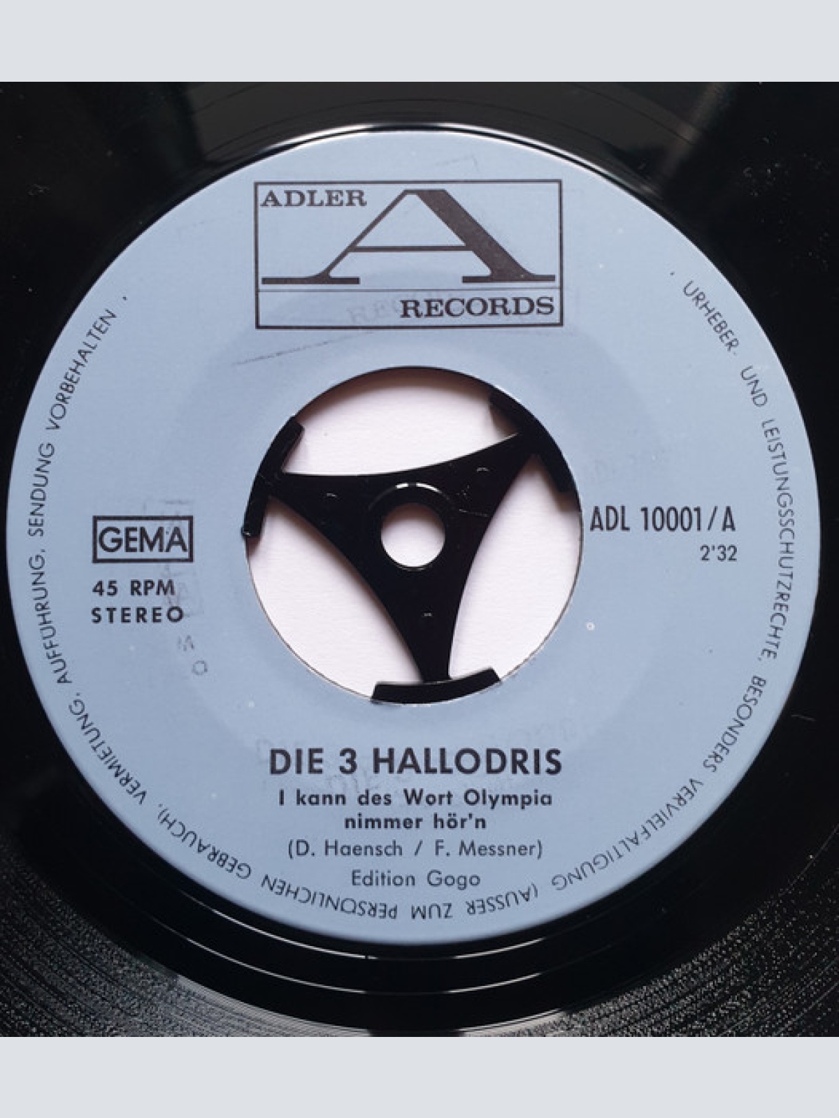Vinyl / Die 3 Hallodris - I Kann Des Wort Olympia Nimmer Hör`n/ Reg`n Sie Sich Nicht Auf, Herr Nachbar