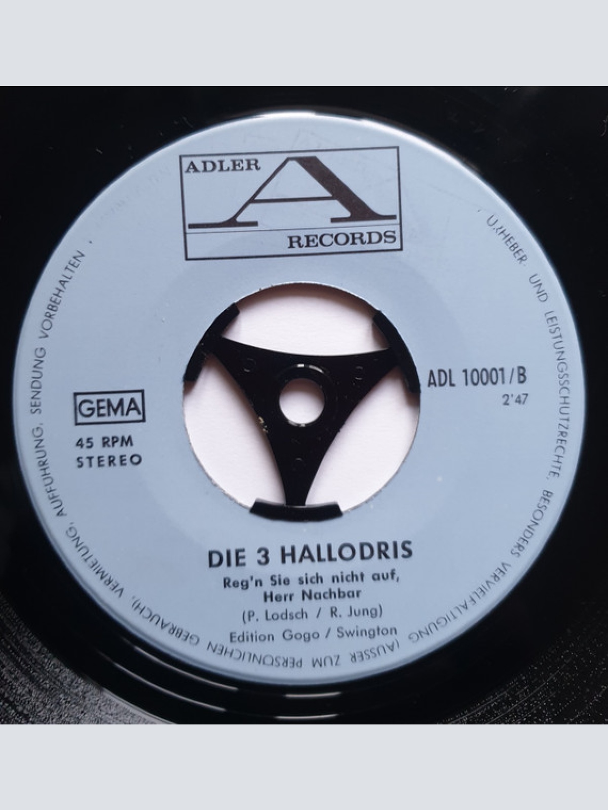 Vinyl / Die 3 Hallodris - I Kann Des Wort Olympia Nimmer Hör`n/ Reg`n Sie Sich Nicht Auf, Herr Nachbar