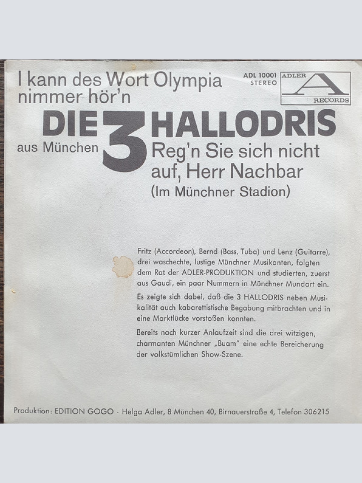 Vinyl / Die 3 Hallodris - I Kann Des Wort Olympia Nimmer Hör`n/ Reg`n Sie Sich Nicht Auf, Herr Nachbar