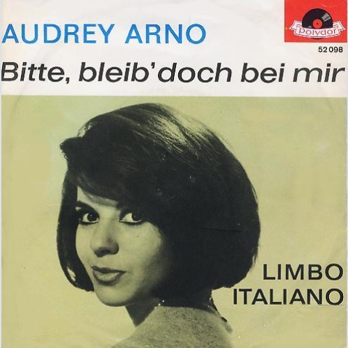 Vinyl / Audrey Arno - Bitte, Bleib' Doch Bei Mir