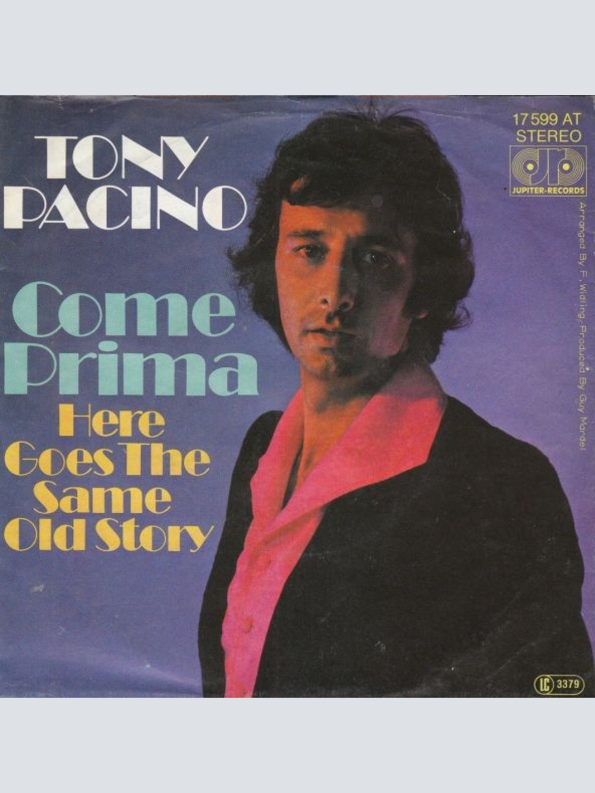 Vinyl / Tony Pacino - Come Prima / Here Goes The Same Old Story