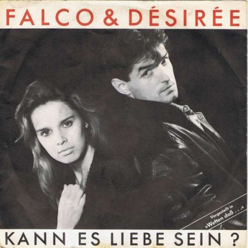 Vinyl / Falco & Désirée* - Kann Es Liebe Sein?