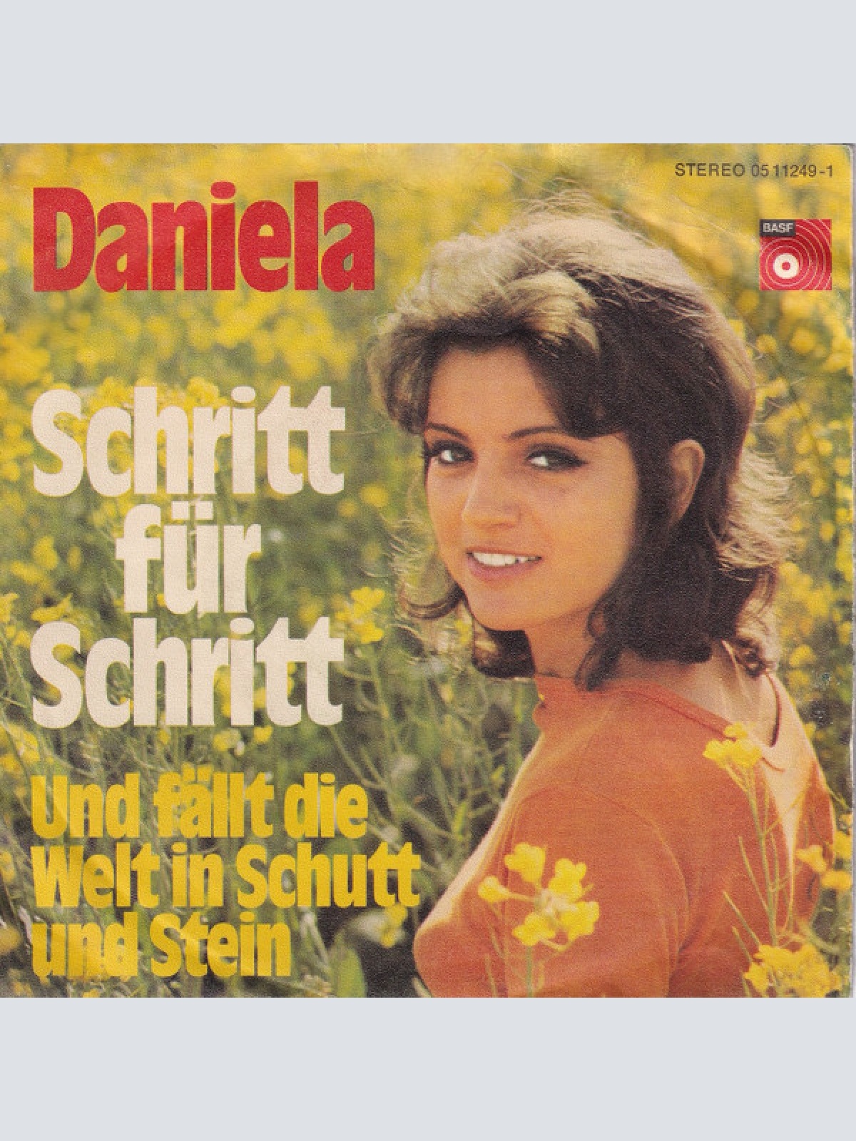 Vinyl / Daniela (7) - Schritt Für Schritt / Und Fällt Die Welt In Schutt Und Stein