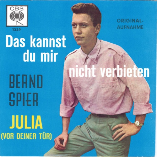 Vinyl / Bernd Spier - Das Kannst Du Mir Nicht Verbieten / Julia (Vor Deiner Tür)